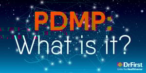 PDMP: What Is It?