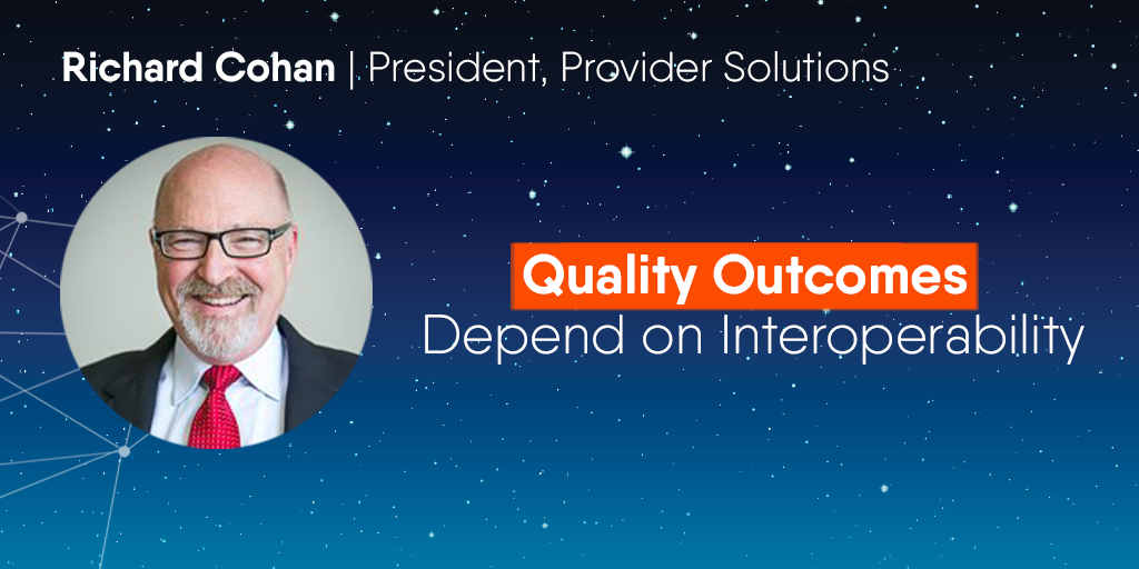 Quality Outcomes Depend on Interoperability