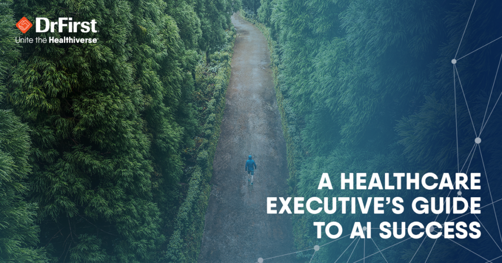 A Healthcare Executive’s Guide to AI Success