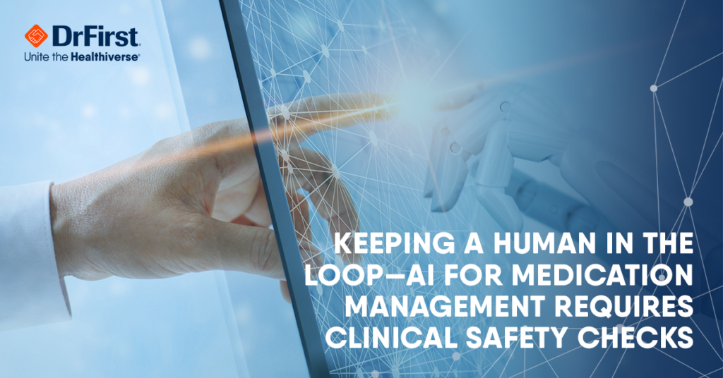 Keeping a Human in the Loop—AI for Medication Management Requires Clinical Safety Checks